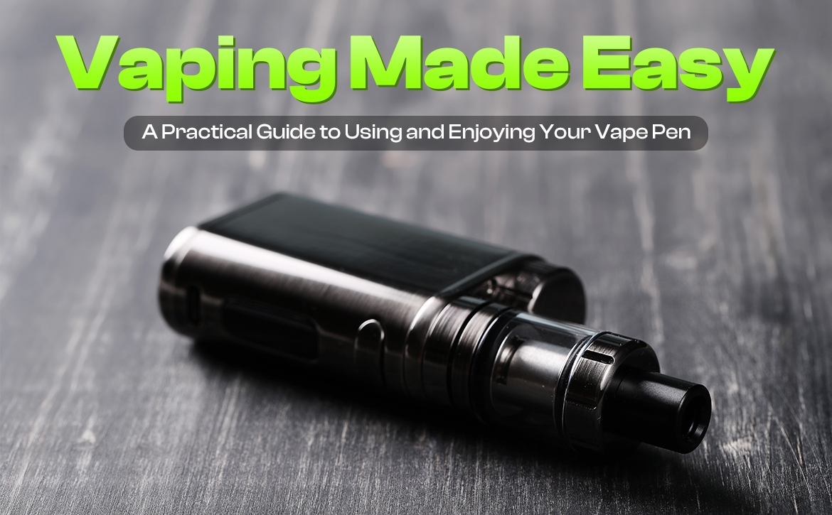 How to Use Vape Pens