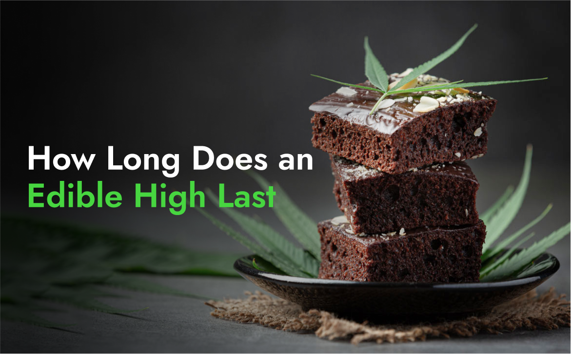 How Long Does an Edible High Last
