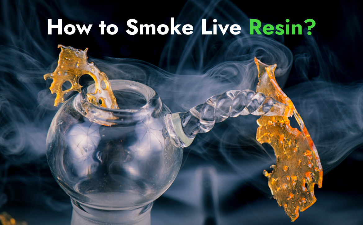 How to Smoke Live Resin