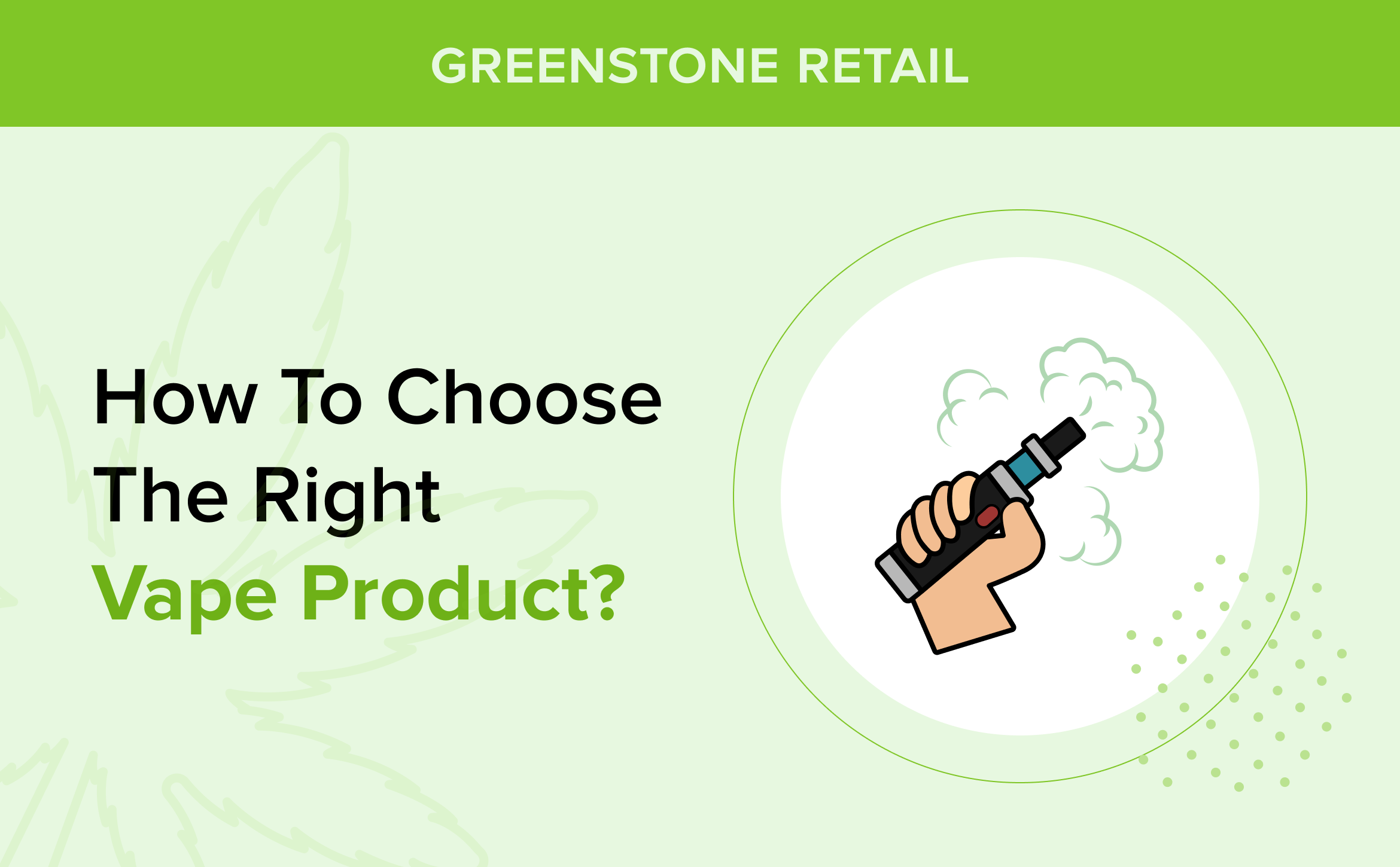 How to Choose the Right Vape Product