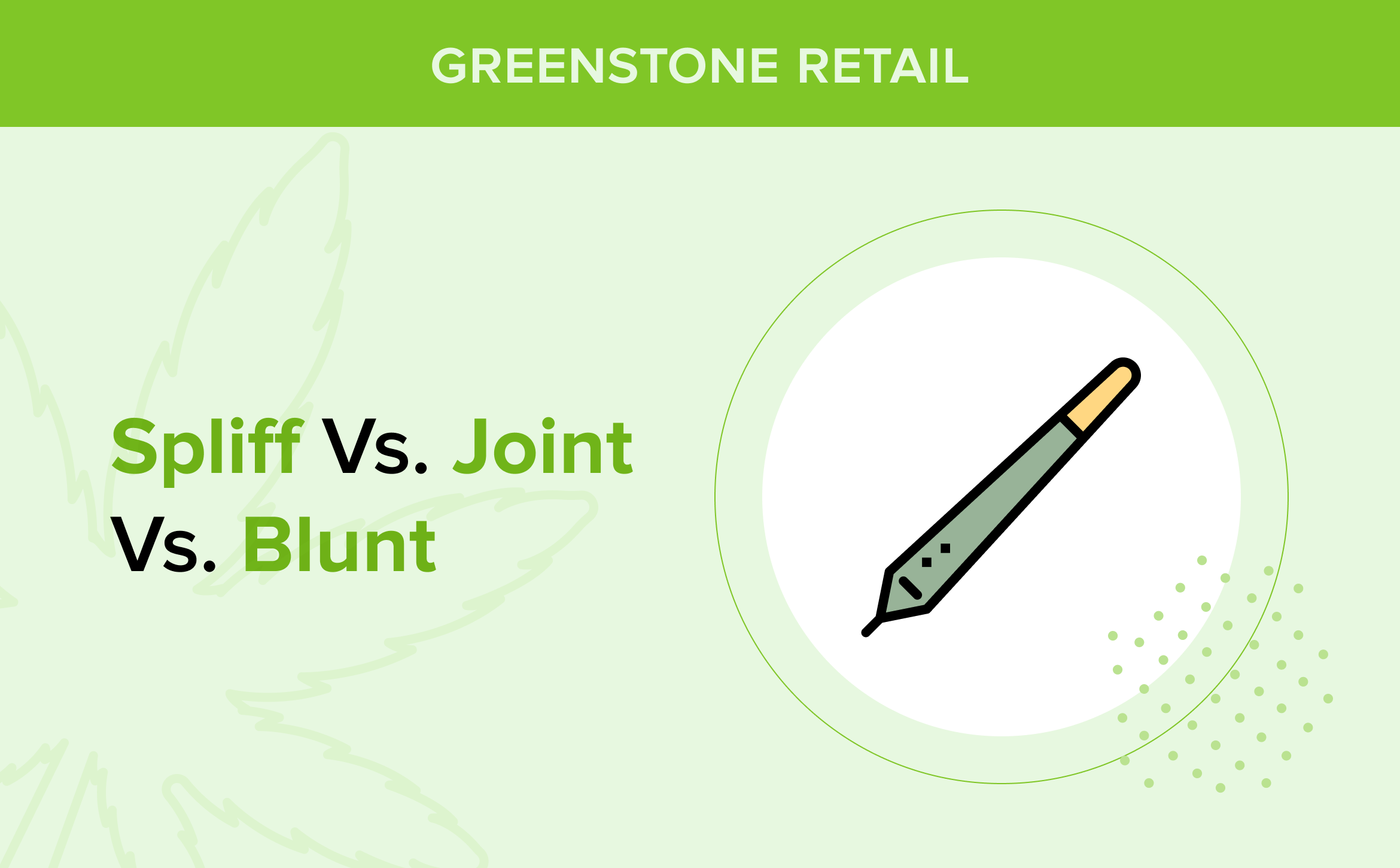 Spliff vs. Joint vs. Blunt