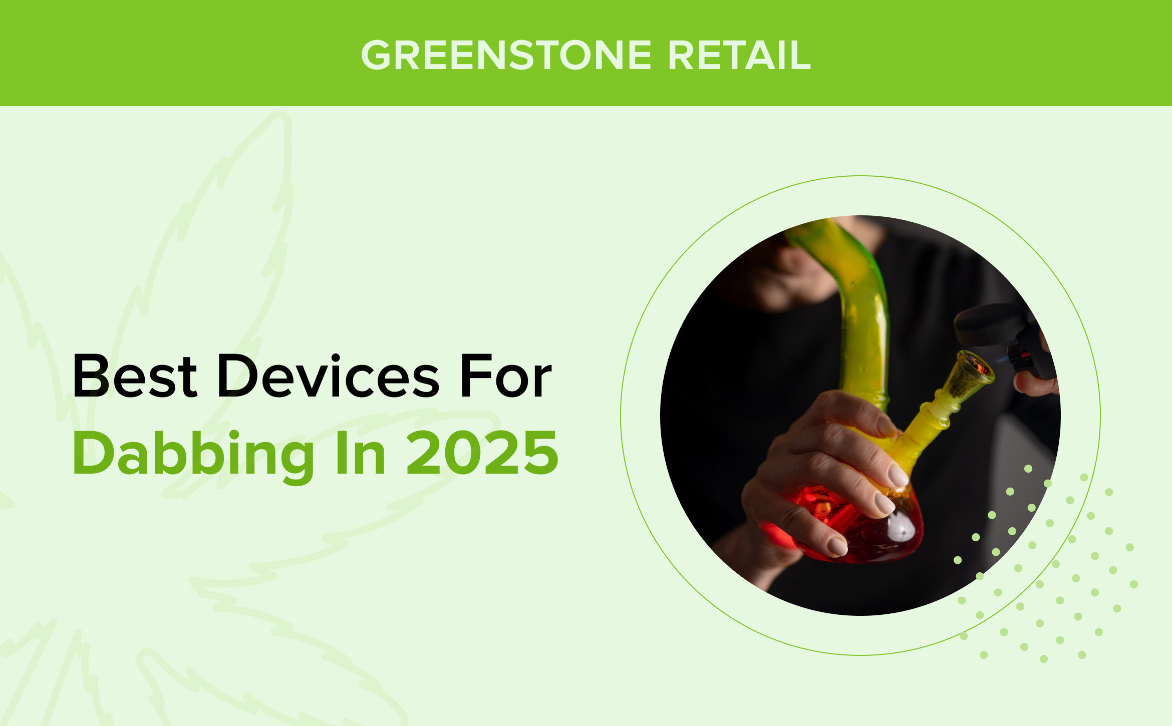 Best Devices for  Dabbing in 2025